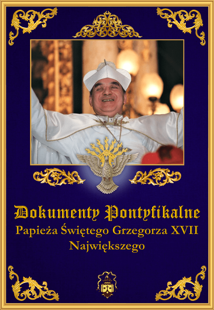 Dokumenty Pontyfikalne Papieża Świętego Grzegorza XVII Największego<br><br>Zobacz więcej</a>